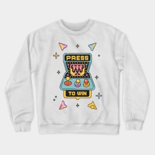 PRESS TO win Arcade gaming Crewneck Sweatshirt